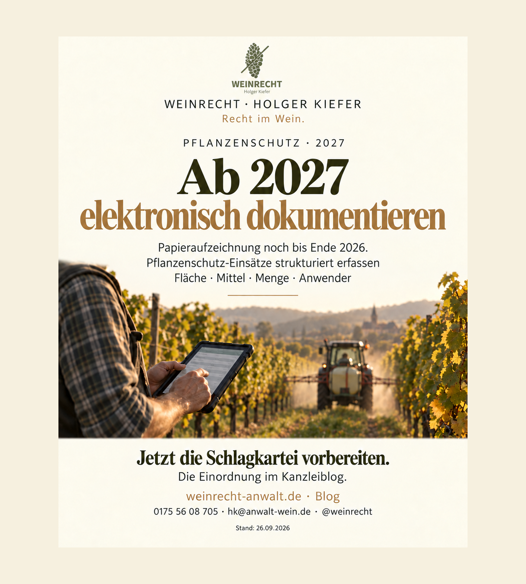 Einseitiger Kanzleibeitrag in Creme, Olivgrün und Bronze mit Original-Logo WEINRECHT Holger Kiefer. Ab 2027 elektronisch: PSM-Einsatz richtig dokumentieren. Die Übergangsfrist für Papier endet am 31. Dezember 2026. Berufliche Verwender brauchen strukturierte elektronische Aufzeichnungen. Der Beitrag zeigt den Mindestinhalt und die Umstellung. Bloghinweis weinrecht-anwalt.de, Telefon 0175 56 08 705, hk@anwalt-wein.de, @weinrecht. Stand 26.09.2026.