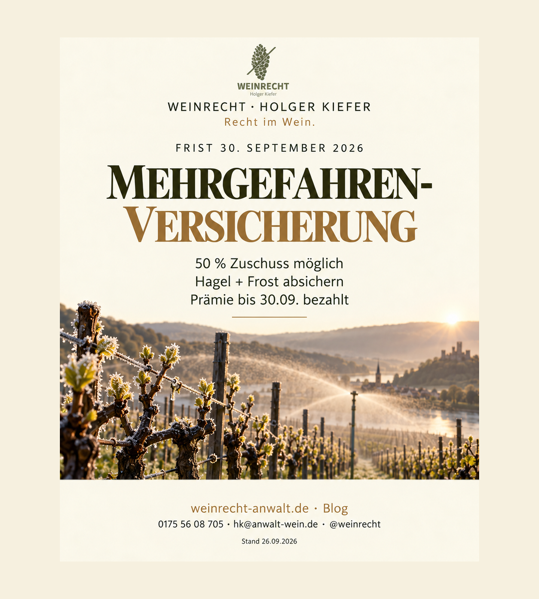 Einseitiger Kanzleibeitrag in Creme, Olivgrün und Bronze mit Original-Logo WEINRECHT Holger Kiefer. Versicherungsschutz Zuschuss richtig beantragen 50 Prozent der Prämie möglich. Hagel und Frost müssen versichert sein. Zahlung und Antrag bis 30. September. Bloghinweis weinrecht-anwalt.de, Telefon01755608705, hk@anwalt-wein.de, @weinrecht. Stand26.09.2026.